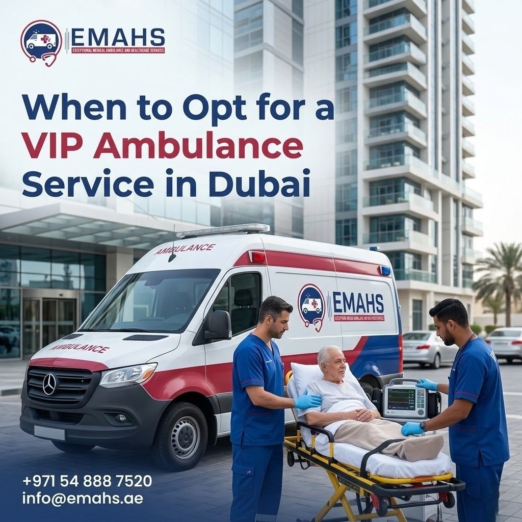 When Should You Choose a VIP Ambulance